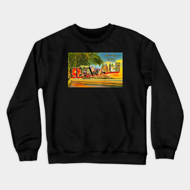 Greetings from Hawaii Vintage 1930's Postcard Crewneck Sweatshirt by SeaStories